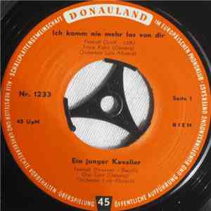 Trixie Kühn / Gisi Gert / Harald Gregor - Ich Komm Nie Mehr Los Von Dir / E ...