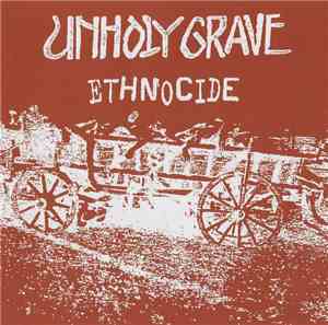Unholy Grave - Ethnocide