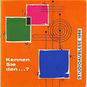 Unknown Artist - Kennen Sie Den...? - Die Studioauslese 1968