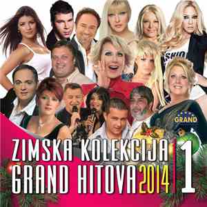 Various - Zimska Kolekcija Grand Hitova 2014 - 1