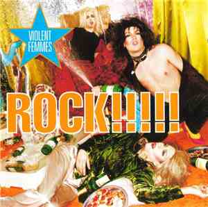 Violent Femmes - Rock!!!!!