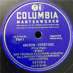 Weber, Sir Thomas Beecham, The London Philharmonic Orchestra - Oberon: Over ...