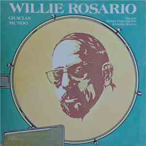 Willie Rosario - Gracias Mundo