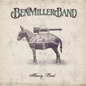 Ben Miller Band - Heavy Load