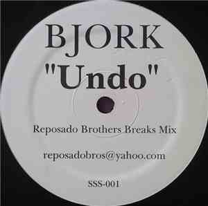 Bjork - Undo (Reposado Brothers Breaks Mix)