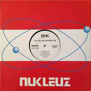 BK - (Let The) Rhythm Move You