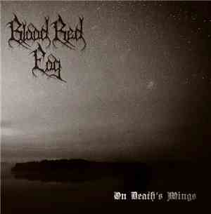 Blood Red Fog - On Death´s Wings
