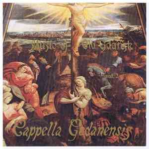 Cappella Gedanensis - Music Of Old Gdańsk Vol.2