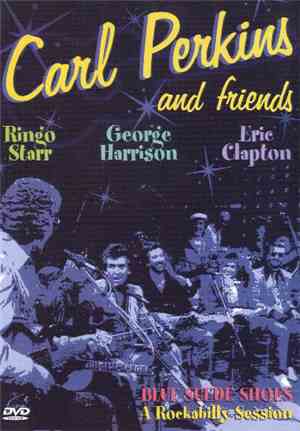 Carl Perkins And Friends - Blue Suede Shoes (A Rockabilly Session With Carl ...