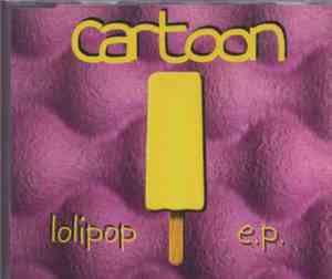 Cartoon  - Lolipop EP