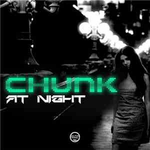 Chunk  - At Night