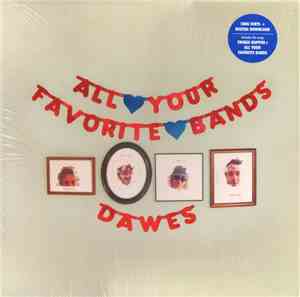 Dawes  - All Your Favorite Bands