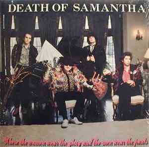 Death Of Samantha - Where The Women Wear The Glory And The Men Wear The Pan ...
