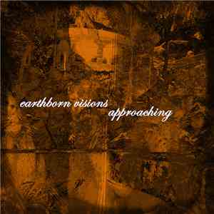 earthborn visions - approaching