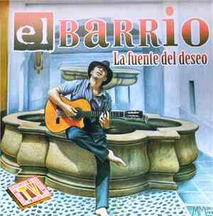 El Barrio  -  La Fuente Del Deseo