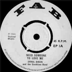 Errol Dixon And The Goodtime Band - Need Someone To Love Me