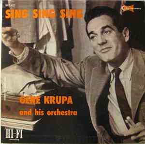 Gene Krupa And His Orchestra - Sing, Sing, Sing