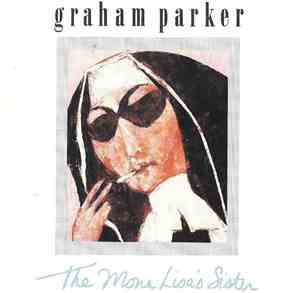 Graham Parker - The Mona Lisa's Sister