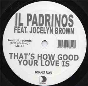 Il Padrinos - That's How Good Your Love Is