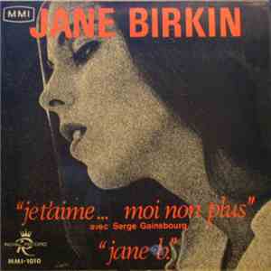Jane Birkin & Serge Gainsbourg - Je T'aime... Mon Non Plus