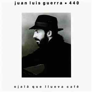 Juan Luis Guerra ● 440 - Ojalá Que Llueva Café