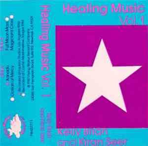 Kelly Briah And Kiran Seer - Healing Music Vol. 1