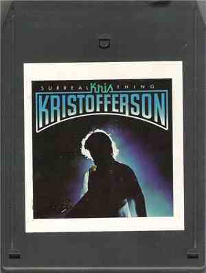 Kris Kristofferson - Surreal Thing