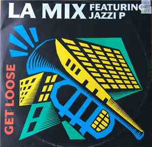 L.A. Mix - Get Loose