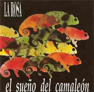 La Rosa - El Sueño Del Camaleón