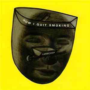 Lambchop - How I Quit Smoking