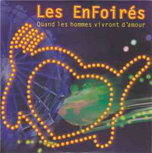 Les Enfoirés - Quand les Hommes Vivront D'Amour