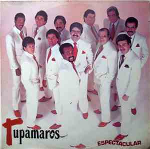 Los Tupamaros - Espectacular