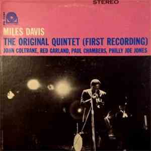 Miles Davis - The Original Quintet (First Recording)