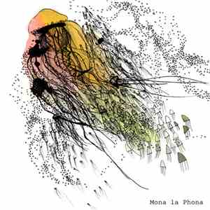 Mona La Phona - Electric Seas
