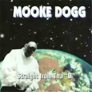 Mooke Dogg - Straight from tha D