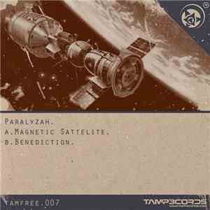 Paralyzah - Magnetic Sattelite / Benediction