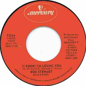 Rod Stewart With Faces  - (I Know) I'm Losing You