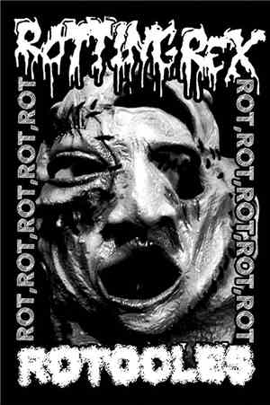 Rotocles / Rottingrex - Rot,Rot,Rot,Rot