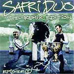 Safri Duo - Episode II (The Remix Edition)
