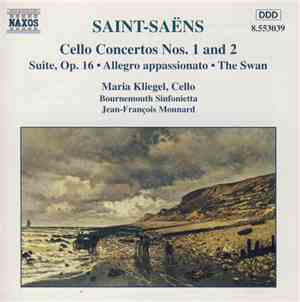 Saint-Saëns, Maria Kliegel, Bournemouth Sinfonietta, Jean-François Monnard  ...