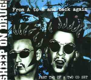 Sheep On Drugs - From A To H And Back Again