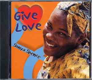 Sonya Spence - Give Love