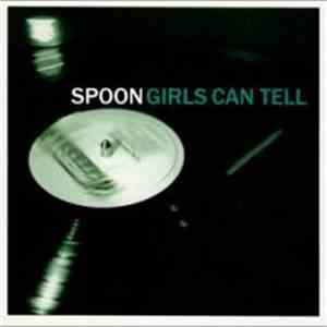 Spoon - Girls Can Tell
