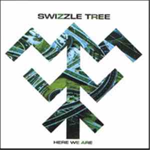 Swizzle Tree - Here We Are