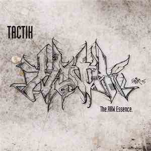 Tactik  - The RAW Essence