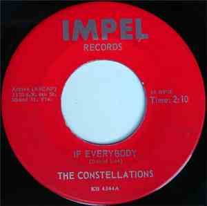 The Constellations  - If Everybody / I Got A Woman That's Good To Me