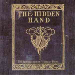 The Hidden Hand - The Resurrection Of Whiskey Foote