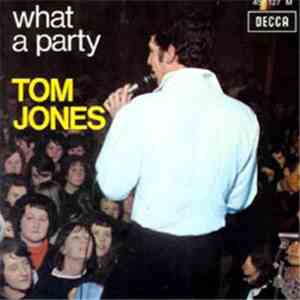 Tom Jones - What A Party