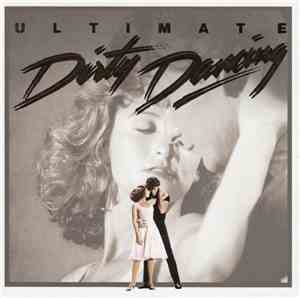 Various - Ultimate Dirty Dancing