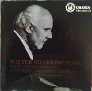 Walter Gieseking - Bach / Schumann - English Suite No. 6 / Davidsbündlertän ...